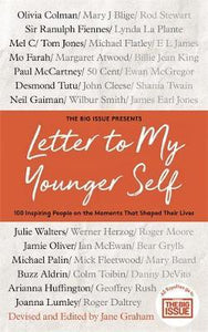 Letter To My Younger Self : The Big Issue Presents... 100 Inspiring People on the Moments That Shaped Their Lives - BookMarket