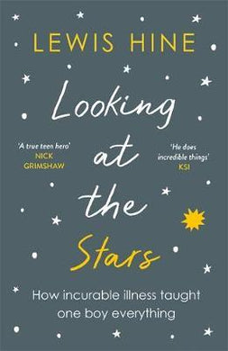Looking at the Stars : How incurable illness taught one boy everything - BookMarket