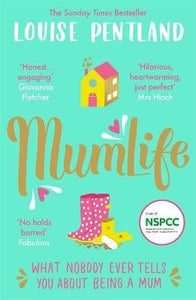 MumLife : The Sunday Times Bestseller, 'Hilarious, honest, heartwarming' Mrs Hinch