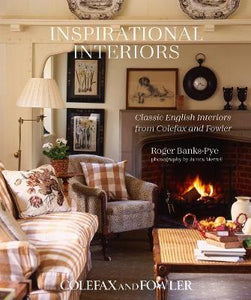 Inspirational Interiors : Classic English Interiors from Colefax and Fowler (only copy)