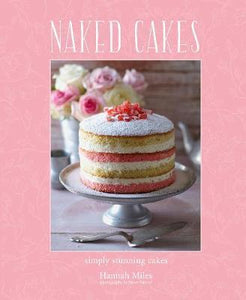 Naked Cakes: Simply Stunning Cakes /H - BookMarket