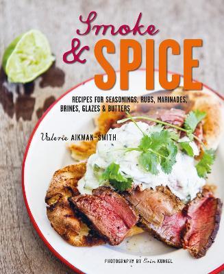 Smoke And Spice: Recipes /H