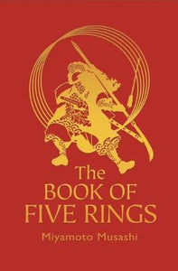 The Book of Five Rings : The Strategy of the Samurai