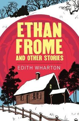 Arcturus world : Ethan Frome
