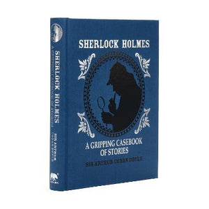 Sherlock Holmes: Gripping Casebook Of Stories /H