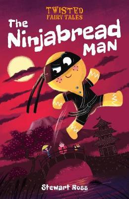 Twisted Fairy Tales: Ninjabread Man