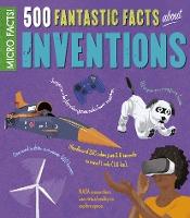 Micro Facts 500 Fantastic Inventions