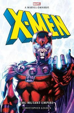 Marvel classic novels - X-Men: The Mutant Empire Omnibus - BookMarket