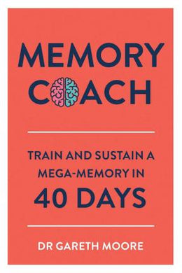 Memory Coach : Train and Sustain a Mega-Memory in 40 Days - BookMarket