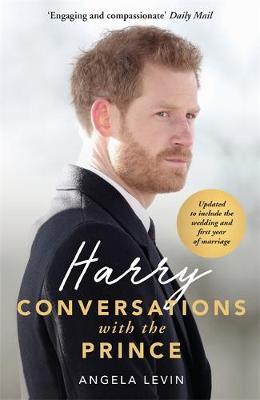 Harry: Conversations with the Prince - INCLUDES EXCLUSIVE ACCESS & INTERVIEWS WITH PRINCE HARR - BookMarket