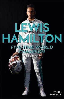 Lewis Hamilton : The Biography