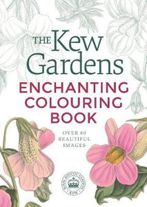 Kew Gardens Enchanting Colouring /P