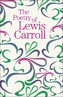 The Poetry Of Lewis Carroll