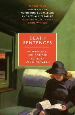 Death Sentences : Stories of Deathly Books, Murderous Booksellers and Lethal Literature - BookMarket