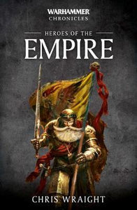 Warhammer Chronicles: Heroes Of Empire /