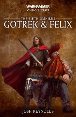 Gotrek and Felix: The Fifth Omnibus