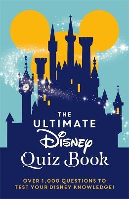 Ultimate Disney Quiz Bk