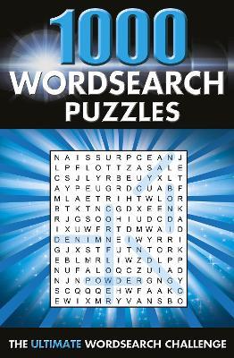 1000 Wordsearch Puzzles : The Ultimate Wordsearch Collection