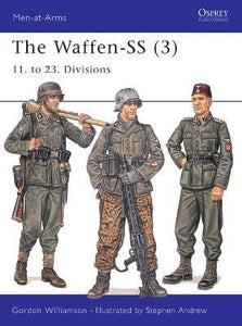 The Waffen-SS (3) : 11. to 23. Divisions