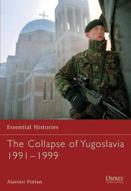 The Collapse of Yugoslavia 1991-1999 - BookMarket