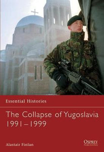 The Collapse of Yugoslavia 1991-1999 - BookMarket