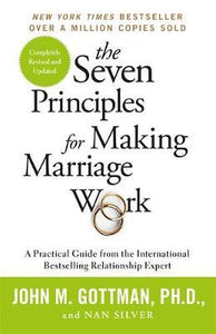 The Seven Principles For Making Marriage Work : A practical guide from the international bestselling relationship expert - BookMarket