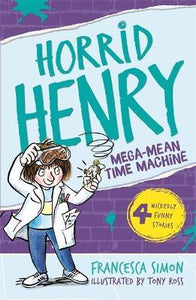 Horrid Henry & Mega-Mean Time Machine