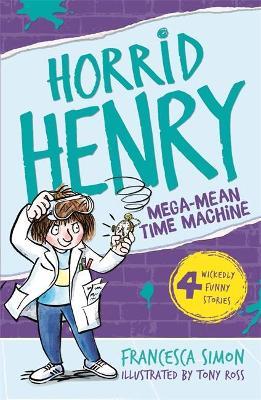 Horrid Henry & Mega-Mean Time Machine