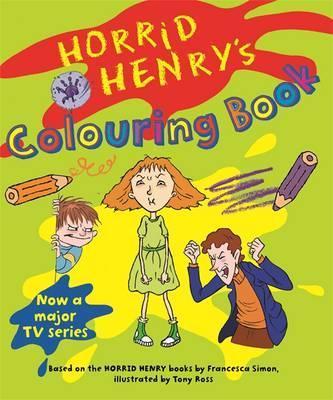 Horrid Henry'S Colouring Book /P - BookMarket