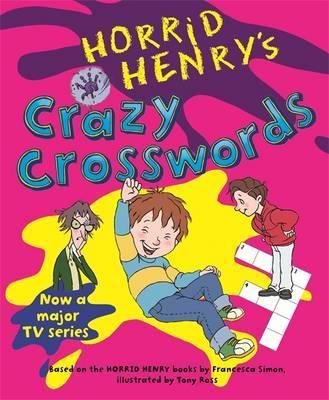 Horrid Henry'S Crazy Crosswords