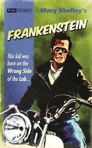 Frankenstein : Or, The Modern Prometheus