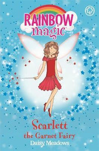 Rainbow Magic: Scarlett the Garnet Fairy : The Jewel Fairies Book 2