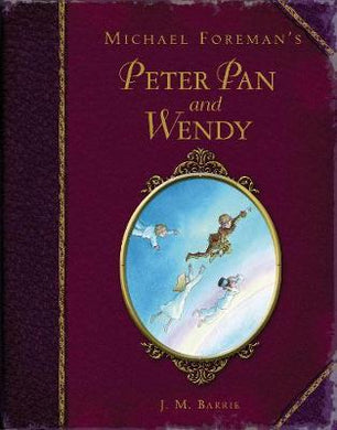 Michael Foreman's Peter Pan & Wendy - BookMarket