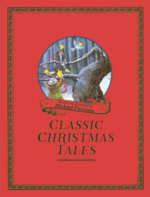 Michael Foreman's Classic Christmas Tales - BookMarket