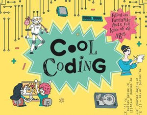Cool Coding : Filled with Fantastic Facts for Kids of All Ages - BookMarket