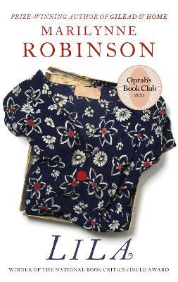 Lila : An Oprah'S Book Club Picklila