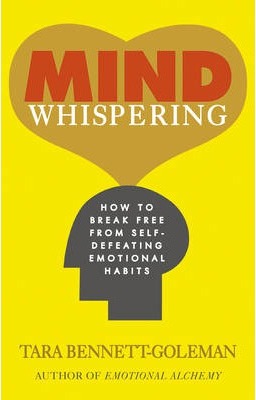 Mind Whispering : How to break free from self-defeating emotional habits - BookMarket