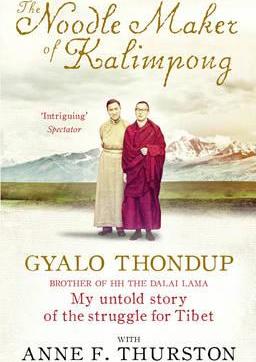 The Noodle Maker of Kalimpong : My Untold Story of the Struggle for Tibet - BookMarket