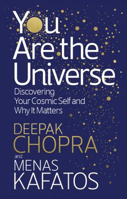 You Are the Universe : Discovering Your Cosmic Self and Why It Matters - BookMarket
