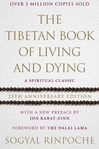 The Tibetan Book Of Living And Dying : 25th Anniversary Edition - BookMarket