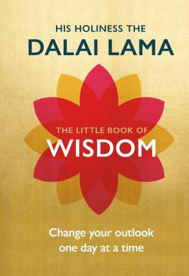 The Little Book of Wisdom : Change Your Outlook One Day at a Time - BookMarket