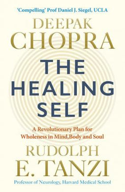 The Healing Self : Supercharge your immune system and stay well for life - BookMarket