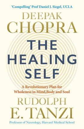 The Healing Self : Supercharge your immune system and stay well for life - BookMarket