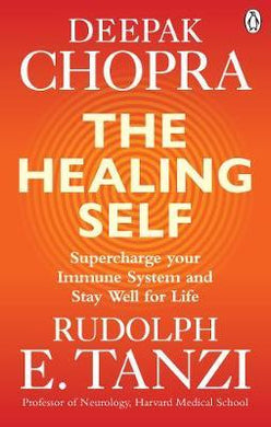 The Healing Self : Supercharge your immune system and stay well for life - BookMarket