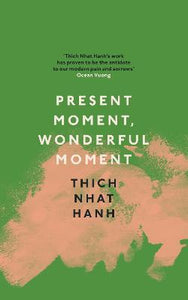 Present Moment, Wonderful Moment /T