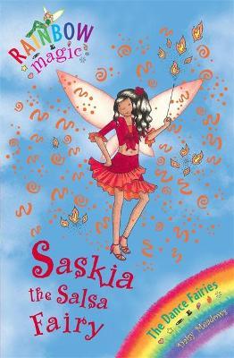 Rainbow Magic: Saskia The Salsa Fairy : The Dance Fairies Book 6