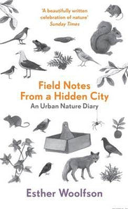 Field Notes From A Hidden City /P - BookMarket