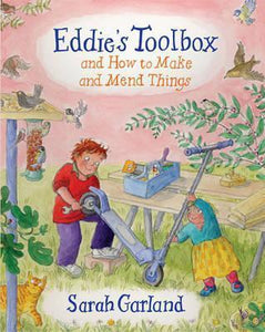 Eddie'S Toolbox : And How to Make and Mend Things