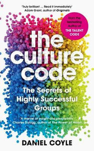 The Culture Code : The Secrets of Highly Successful Groups - BookMarket