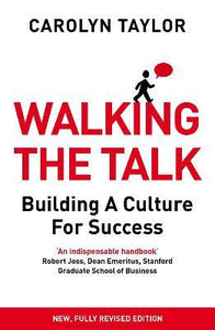 Walking the Talk : Building a Culture for Success (Revised Edition)